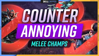 4 Ways to COUNTER ANNOYING MELEE Champions in League of Legends! - Skill Capped