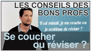 Se coucher ou réviser ? - Les conseils des Bons Profs