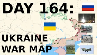 Day 164: Ukraine War Map