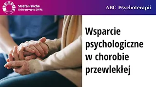 Wsparcie psychologiczne w chorobie przewlekłej - dr Mariusz Wirga, Zofia Szynal