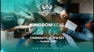 Kingdom Keys Bible Study 5/2/24: "In Us & Through Us"