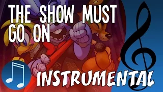 Instrumental "THE SHOW MUST GO ON" by MandoPony | Five Nights at Freddy's