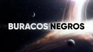 Buracos Negros Explicados