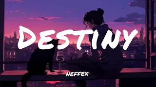 NEFFEX - Destiny (Lyrics) Music A