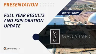 MAG Silver: Summary of Financial Results and Update on Exploration at All  Three Projects