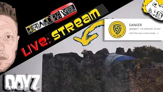 DayZ - #131 - LIVE: STREAM - 13.7.2023