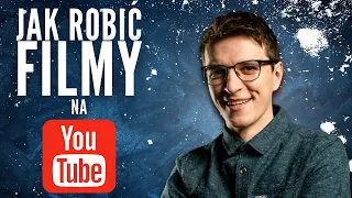 Jak robić filmy na YouTube