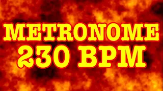 230 BPM Metronome - 10 Minute Metronome - 230BPM Click Track - 10 Minute Timer - Metrónomo 230