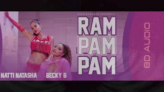 RAM PAM PAM  Natti Natasha Ft Becky G [8D AUDIO] 360°