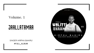 Hirpha Bahiru | JAALATAMAA | Official Music Audio