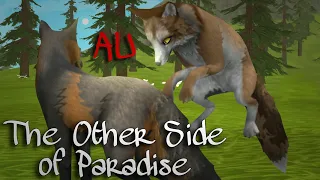 The Other Side of Paradise • Wild Craft AU
