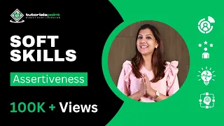 Soft Skills | Assertiveness | Skills Training | TutorialsPoint