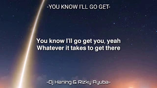 You Know I'll Go Get "coffin meme song" - DJ Haning & Rizky Ayuba [Lyrics]|Lyrics and I