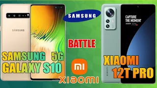 Samsung Galaxy S10 5G vs Xiaomi 12T