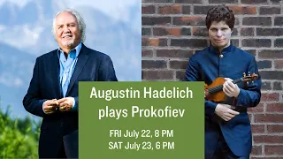 Augustin Hadelich plays Prokofiev - presented by Bessemer Trust - July 22 & 23