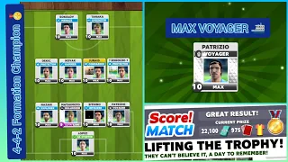 Score! Match - Formation 4-4-2 MAX Voyager FULL Event Champion🎖