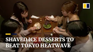 Shaved ice dessert shop's popularity rises as Tokyo heatwave simmers