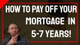 How To Pay Off Your Mortgage Fast Using Velocity Banking | How To Pay Off Your Mortgage In 5-7 Years