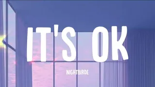 Nightbirde - It's ok (Lyrics)