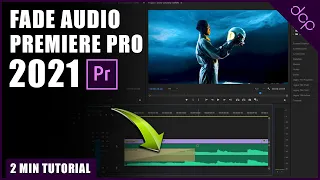 How to fade in and out audio in Premiere Pro 2021