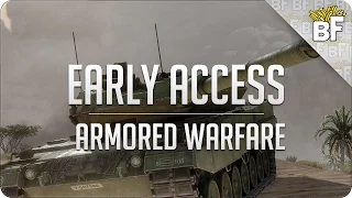 Early Access | Armored Warfare [Gameplay]