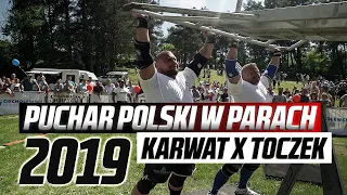 Puchar Polski Strongman W Parach 2019 -  Konrad Karwat x Sławek Toczek