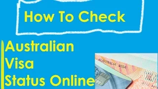 How to Check Australian Visa Status