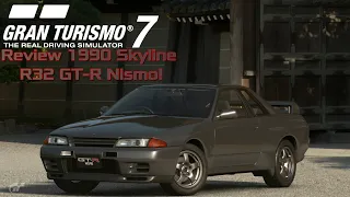 Gran Turismo 7 Review 1990 Skyline R32 GT-R Nismo!