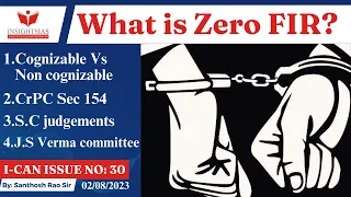 I-CAN Issues||What Is a Zero FIR? explained by Santhosh Rao UPSC