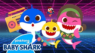 Baby Shark's Retro Party💃 | Back to the 80s Shark Family | Baby Shark Monthly | Baby Shark Official