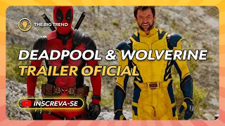 Deadpool & Wolverine trailer oficial assista