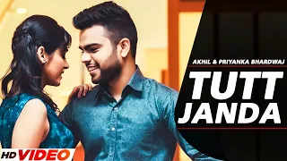 Tutt Janda (Official Video) | Akhil Ft.Priyanka Bhardwaj | Manni Sandhu | New Punjabi Song 2022