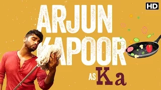 Arjun Kapoor as Ka | Ki & Ka