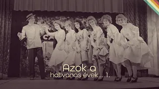 Azok a hatvanas évek... 1. - válogatás a korszak legnagyobb slágereivel