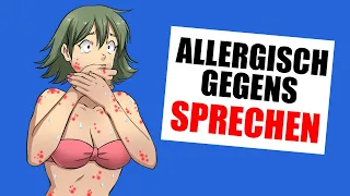 allergisch gegens Sprechen