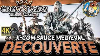 CROWN WARS: THE BLACK PRINCE 👑 Un X-COM Sauce Médiéval ! 🎥 DÉCOUVERTE 4K