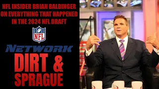 Brian Baldinger On The 2024 NFL Draft | Dirt & Sprague