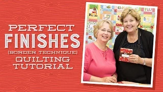 Quilt Border Techniques: Perfect Finishes with Jenny Doan of Missouri Star and Darlene Zimmerman