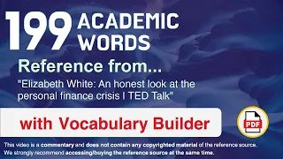 199 Academic Words Ref from "Elizabeth White: An honest look at the personal finance crisis | TED"