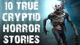 10 TRUE Disturbing Cryptid & Skinwalker Scary Stories | Horror Stories To Fall Asleep To