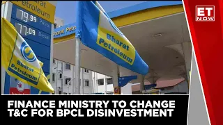 GOI Initiates Process To Change The BPLC Disinvestment T&C | ET Now | Business News