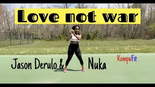 Let's dance workout to: Love not War by Jason Derulo & Nuka | KompaFit workout | Zumba | Tiktok 2021