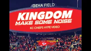 Kingdom Make Some Noise   (Official Chiefs Hype Video)    #KingdomMakeSomeNoise