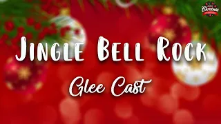 Glee Cast - Jingle Bell Rock ( Lyrics Video )