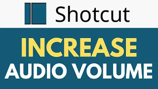 How To Increase Audio Volume in Shotcut | Make Audio Louder | Shotcut Tutorial