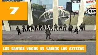 [#7] Капты - Los Santos Vagos VS Varios Los Aztecas [LOSE]