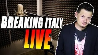 Breaking Italy LIVE - Recuperiamo il tempo perso! Amiamoci!