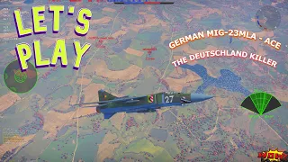 War Thunder - MIG-23MLA *Ace* "The Deutschland Killer" Live Gameplay [1440p]