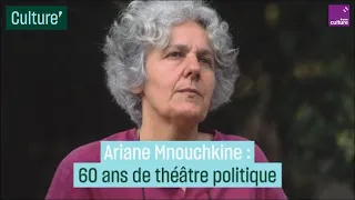 Ariane Mnouchkine : 60 ans de théâtre politique