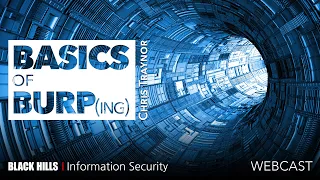 Basics of Burp(ing) for Testing Web App Security | Chris Traynor